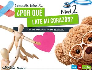 ¿POR QUÉ LATE MI CORAZÓN? NIVEL 2. EDUCACIÓN INFANTIL