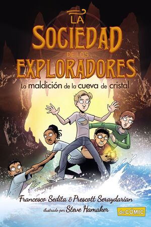 LA MALDICIÓN DE LA CUEVA DE CRISTAL (LA SOCIEDAD DE LOS EXPLORADORES, 2