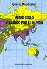 MEDIO SIGLO VIAJANDO POR EL MUNDO
