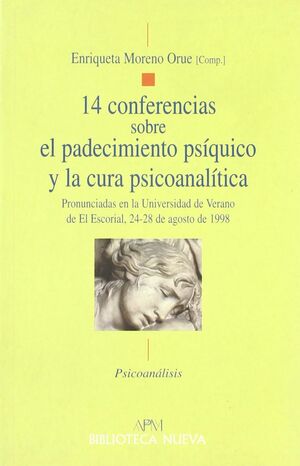 14 CONFERENCIAS SOBRE EL PADECIMIENTO PSÍQUICO Y LA CURA PSICOANALÍTIC