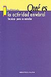 QUE ES LA ACTIVIDAD CEREBRAL