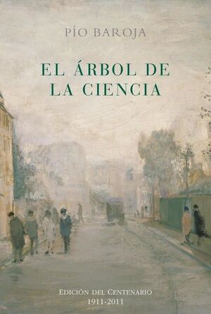 EL ARBOL DE LA CIENCIA (EDICION DEL CENTENARIO 1911-2011)