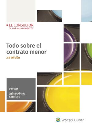 TODO SOBRE EL CONTRATO MENOR (2.ª EDICIÓN)