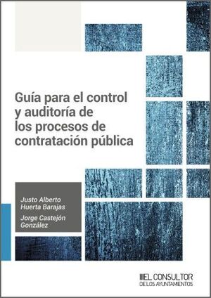 GUÍA PARA EL CONTROL Y AUDITORÍA DE LOS PROCESOS DE CONTRATACIÓN PÚBLICA