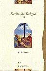 ESCRITOS DE TEOLOGÍA, TOMO III: VIDA ESPIRITUAL