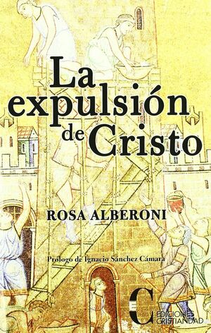 LA EXPULSIÓN DE CRISTO