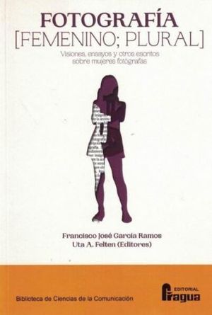 FOTOGRAFÍA (FEMENINO;PLURAL)