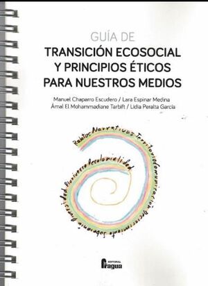 GUÍA ECOSOCIAL Y PRINCIPIOS ÉTICOS PARA NUESTROS MEDIOS.