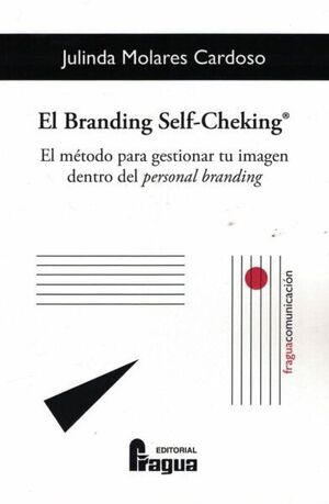 BRANDING SELF-CHEKING, EL. METODO GESTIONAR IMAGEN