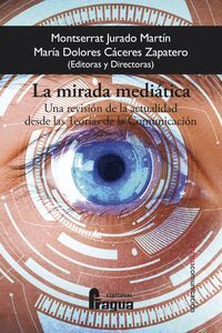 LA MIRADA MEDIATICA