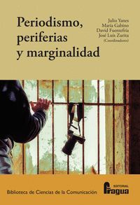 PERIODISMO, PERIFERIAS Y MARGINALIDAD