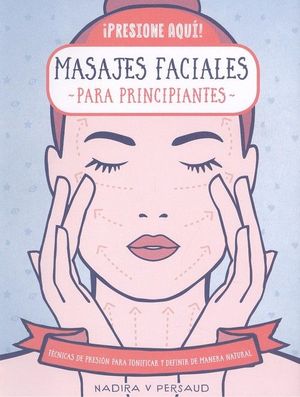 MASAJES FACIALES PARA PRINCIPIANTES