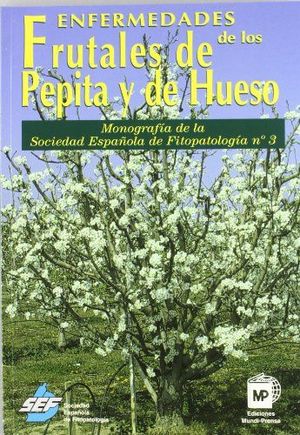 ENFERMEDADES DE LOS FRUTALES DE PEPITA Y DE HUESO