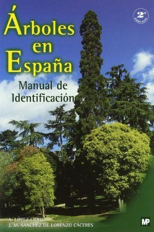 ÁRBOLES EN ESPAÑA. MANUAL DE IDENTIFICACIÓN.