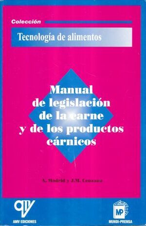 MANUAL DE LEGISLACIÓN DE LA CARNE Y DE LOS PRODUCTOS CÁRNICOS
