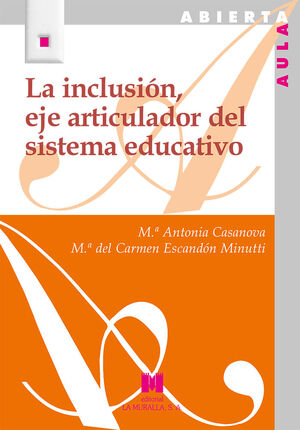 INCLUSION, EJE ARTICULADOR DEL SISTEMA EDUCATIVO, LA