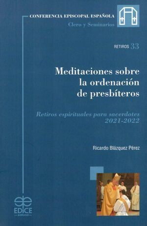 MEDITACIONES SOBRE LA ORDENACIÓN DE PRESBÍTEROS