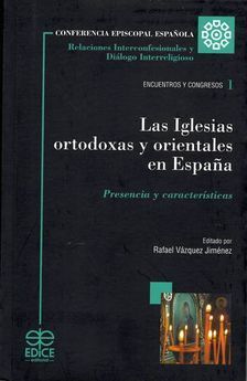 LAS IGLESIAS ORTODOXAS Y ORIENTALES EN ESPAÑA