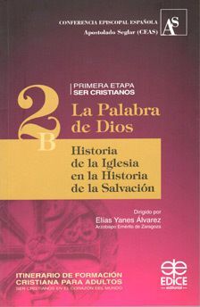 HISTORIA DE LA IGLESIA EN LA HISTORIA DE LA SALVACIÓN 2C LA PALABRA DE DIOS