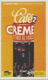CAFÉ CRÈME 2