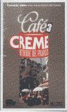 CAFÉ CRÈME 3