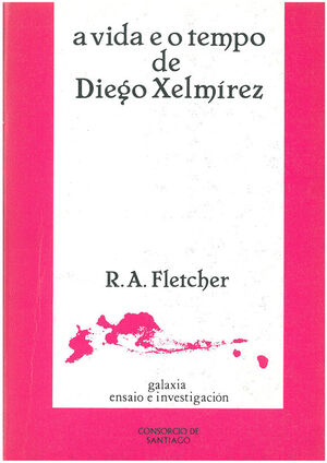 A VIDA E O TEMPO DE DIEGO XELMÍREZ