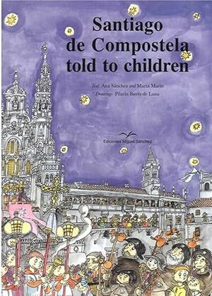 SANTIAGO DE COMPOSTELA TOLD TO CHILDREN