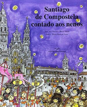 SANTIAGO DE COMPOSTELA CONTADO AOS NENOS