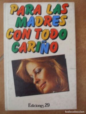 PARA LAS MADRES CON TODO CARIÑO