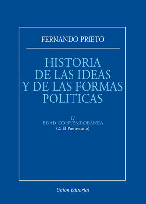 HISTORIA DE LAS IDEAS Y DE LAS FORMAS POLÍTICAS. IV. EDAD CONTEMPORÁNEA (2. EL P