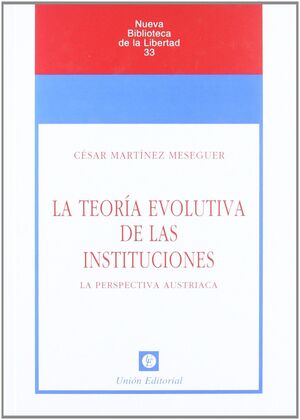 LA TEORÍA EVOLUTIVA DE LAS INSTITUCIONES