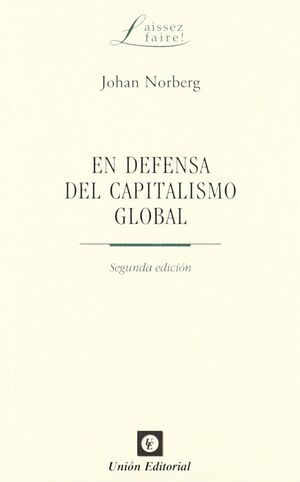 EN DEFENSA DEL CAPITALISMO GLOBAL (2ª EDICIÓN)