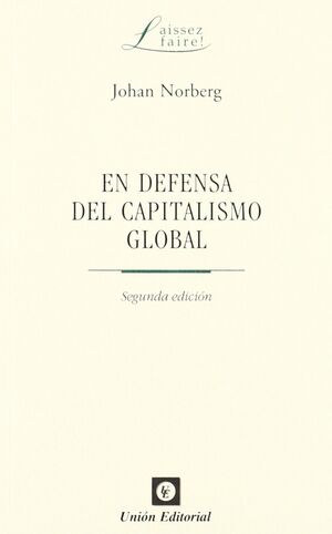 EN DEFENSA DEL CAPITALISMO GLOBAL (2ª EDICIÓN)