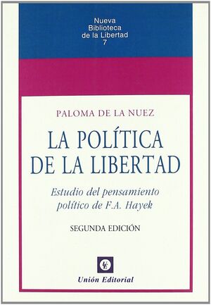 LA POLÍTICA DE LA LIBERTAD (2ª EDICIÓN)