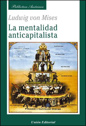 LA MENTALIDAD ANTICAPITALISTA