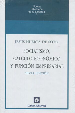 SOCIALISMO, CALCULO ECONOMICO Y FUNCION EMPRESARIAL 2020