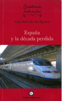 ESPAÑA Y LA DECADA PERDIDA