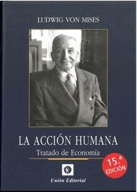 LA ACCIÓN HUMANA (15.ª ED.)