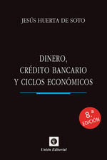 DINERO, CREDITO BANCARIO Y CICLOS ECONOMICOS. 2023 (RUSTICA)