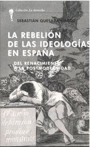 LA REBELIÓN DE LAS IDEOLOGÍAS EN ESPAÑA