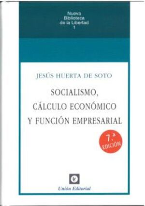 SOCIALISMO, CALCULO ECONOMICO Y FUNCION EMPRESARIAL 2024