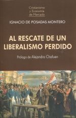 AL RESCATE DE UN LIBERALISMO PERDIDO