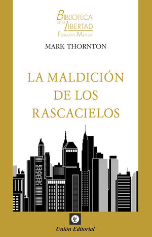 MALDICIÓN DE LOS RASCACIELOS, LA