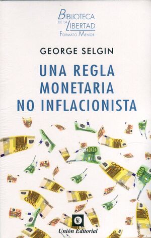 UNA REGLA MONETARIA NO INFLACIONISTA
