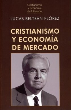 CRISTIANISMO Y ECONOMIA DE MERCADO