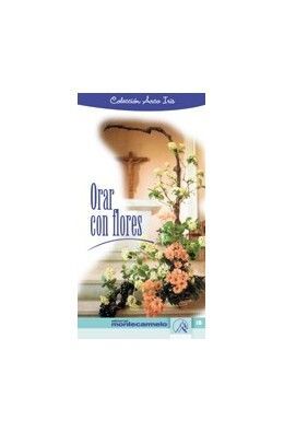 ORAR CON FLORES