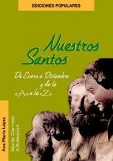 NUESTROS SANTOS DE ENERO A DICIEMBREY DE LA 