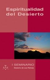 ESPIRITUALIDAD DEL DESIERTO I SEMINARIO DESIERTO L