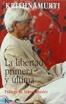 LA LIBERTAD PRIMERA Y ÚLTIMA