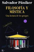 FILOSOFIA Y MISTICA UNA LECTURA DE LOS GRIEGOS
